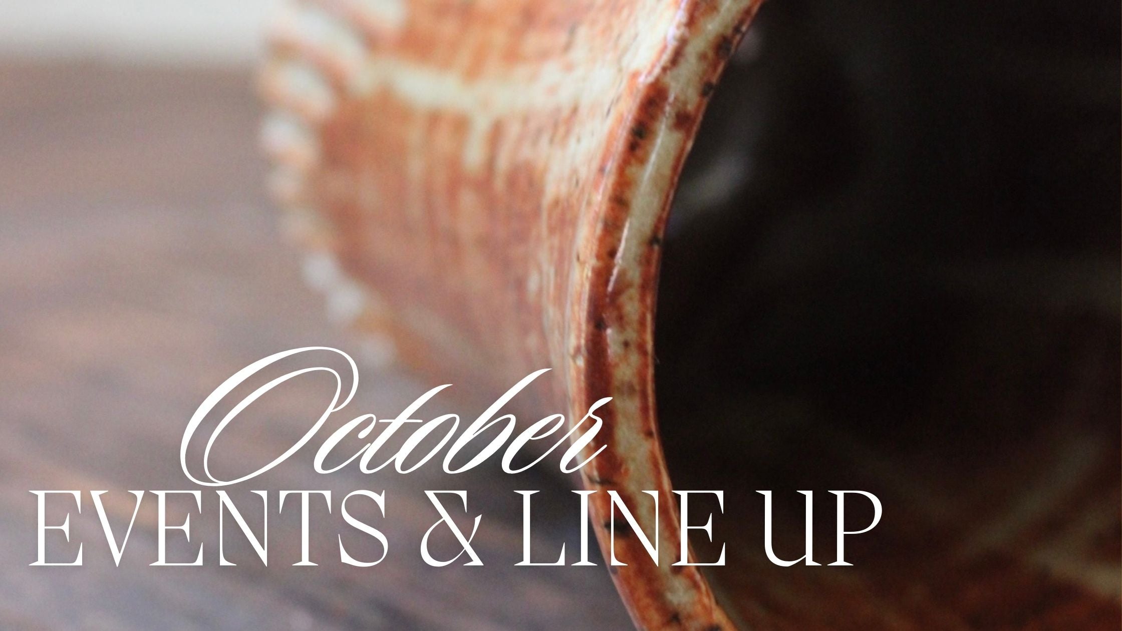 October Events & Line Up