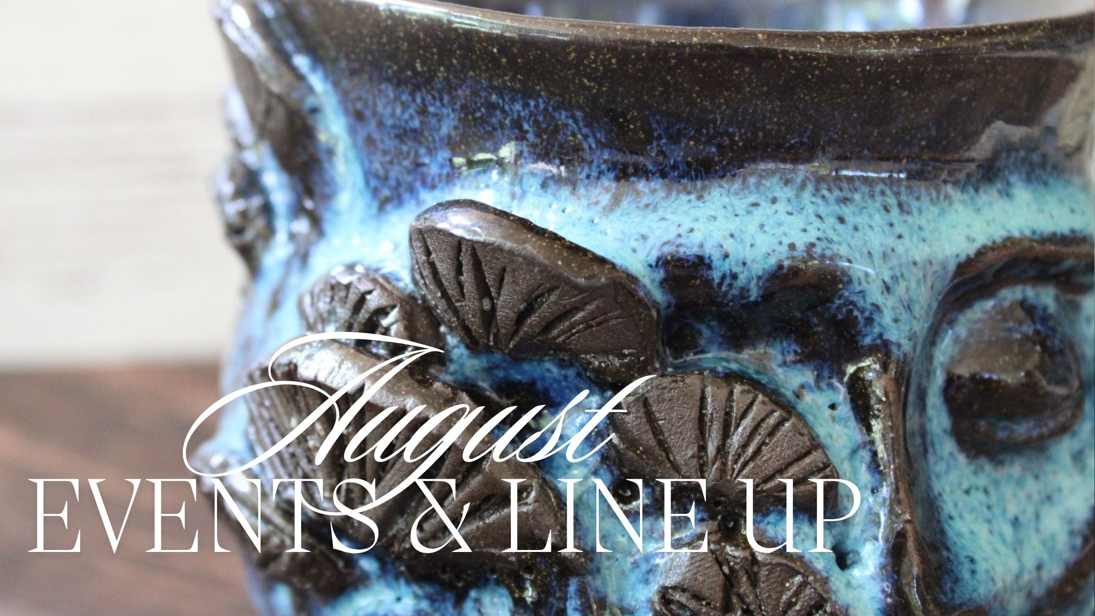 August Events & Line Up