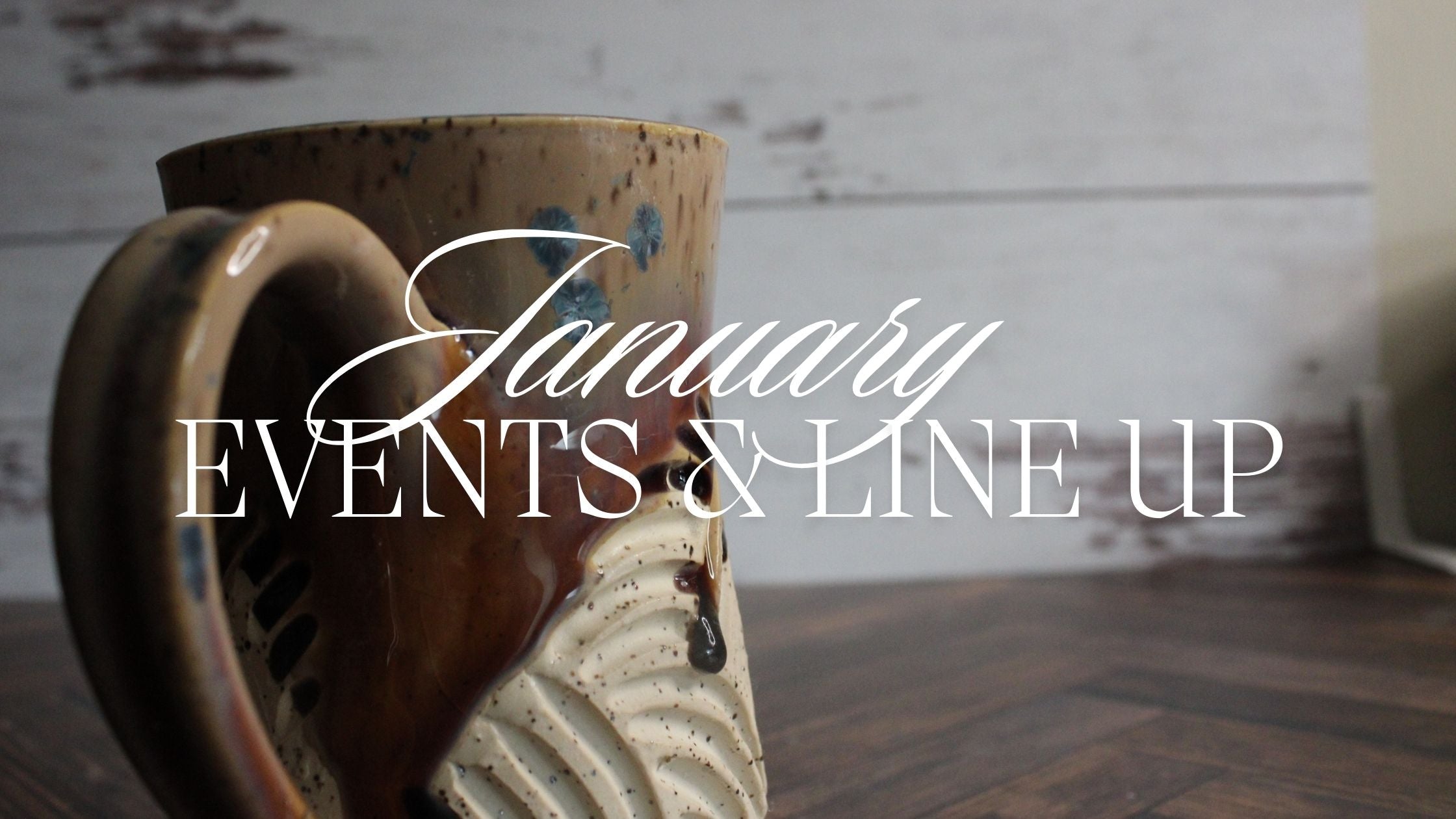 January Events & Line Up
